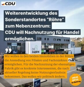Ehemalige „Fabrik“ an der Röhre: Die CDU Sundern will den Standort zum Nebenzentrum weiterentwickeln und neue Handelsnutzungen ermöglichen.